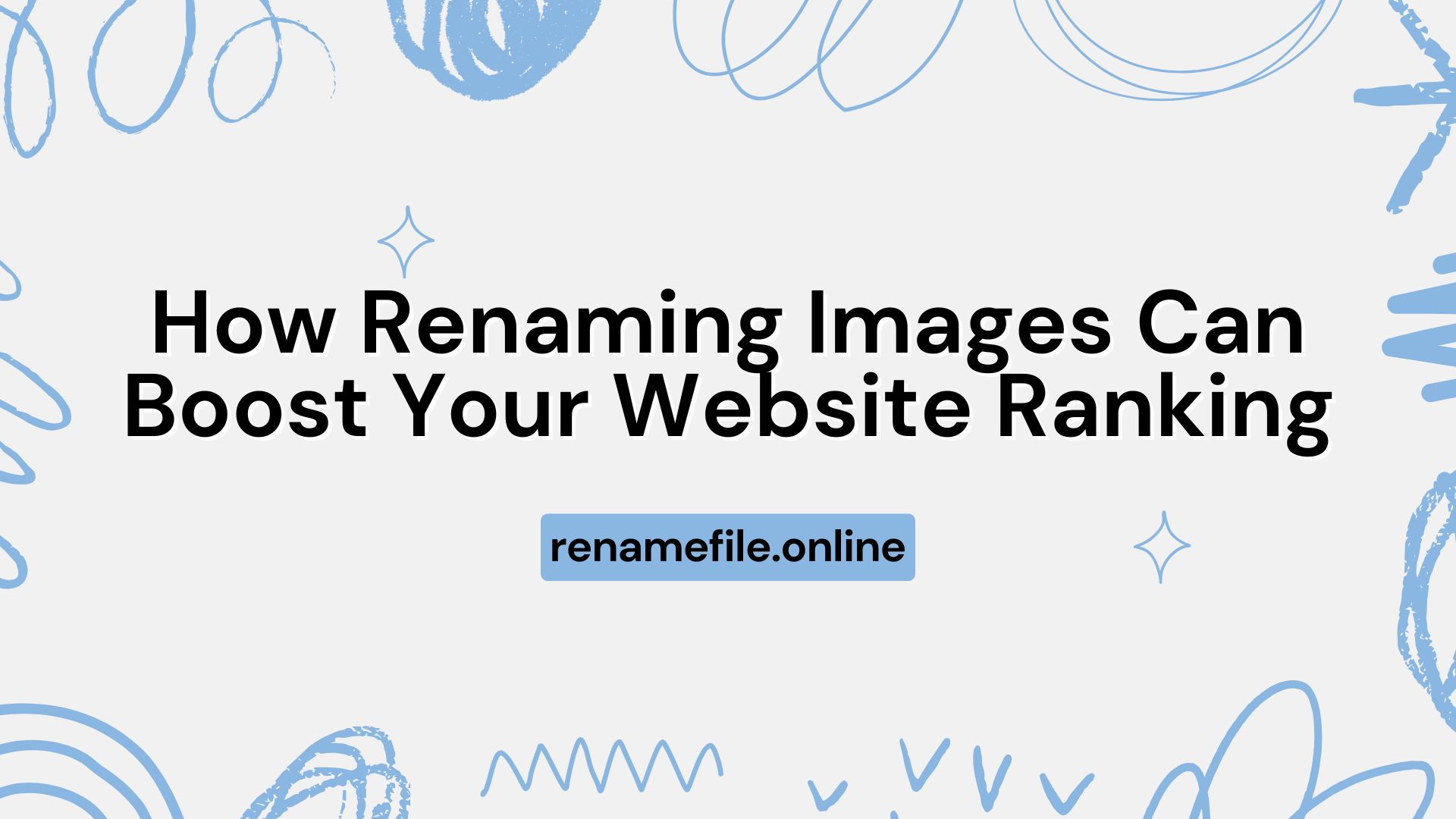 How Renaming Images Can Boost Your Website's SEO Ranking
